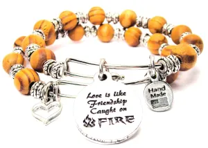 Love Is Like Friendship Caught On Fire Natural Wood Double Bangle Set